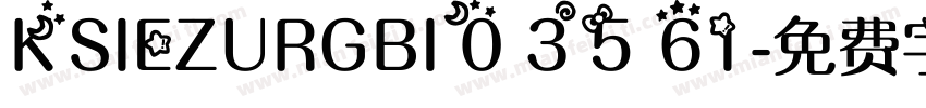 KSIEZURGBI0 35 61字体转换